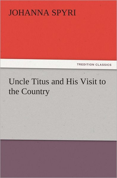 Uncle Titus and His Visit to the Country