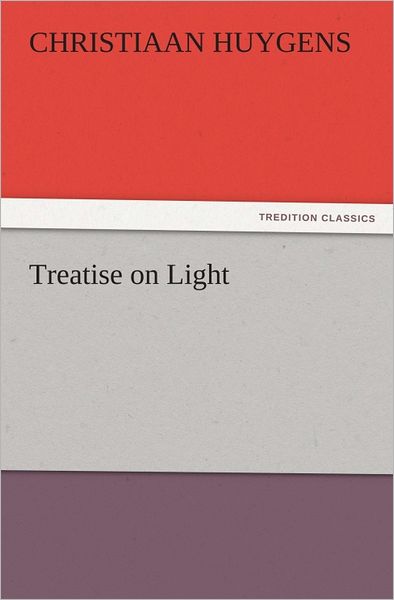 Treatise on Light