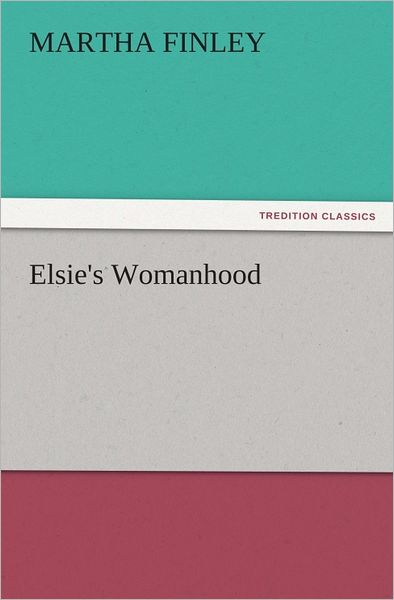 Elsie's Womanhood
