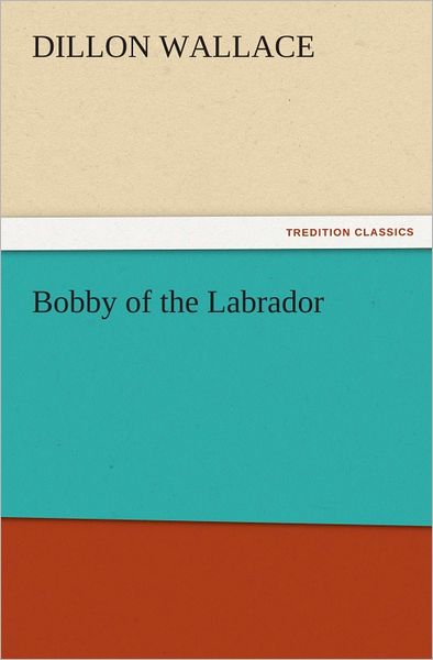 Bobby of the Labrador
