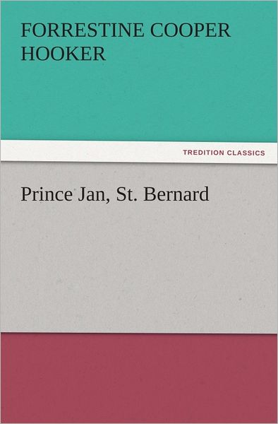 Prince Jan, St. Bernard