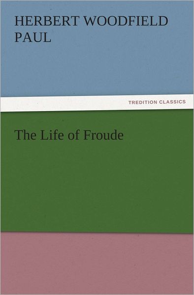 The Life of Froude