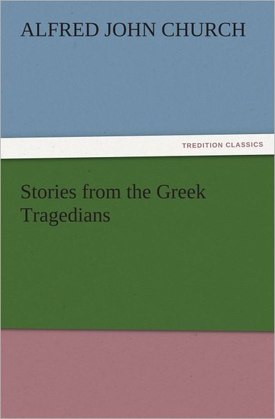 Stories from the Greek Tragedians