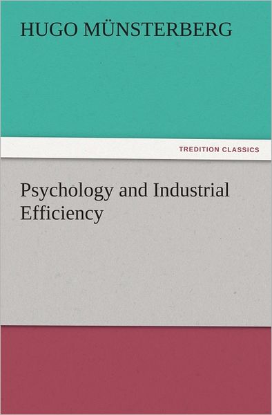 Psychology and Industrial Efficiency