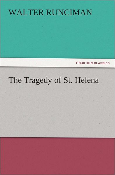 The Tragedy of St. Helena