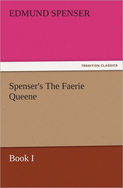 Spenser's The Faerie Queene, Book I