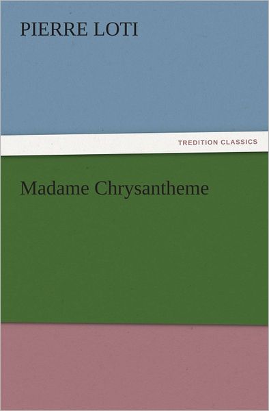 Madame Chrysantheme