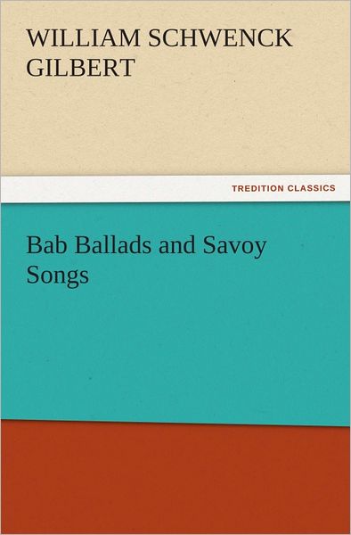 Bab Ballads and Savoy Songs