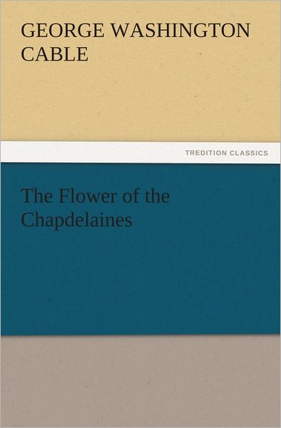 The Flower of the Chapdelaines