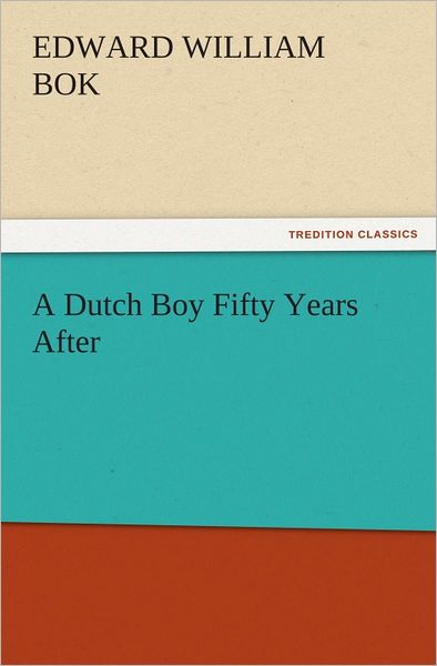 A Dutch Boy Fifty Years After