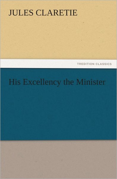 His Excellency the Minister