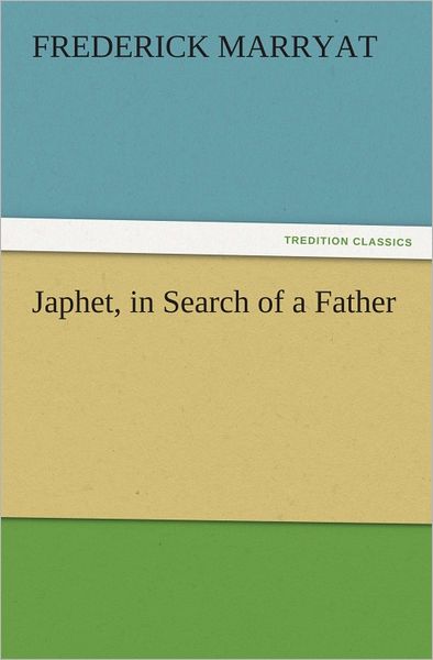 Japhet, in Search of a Father