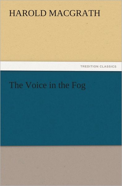 The Voice in the Fog
