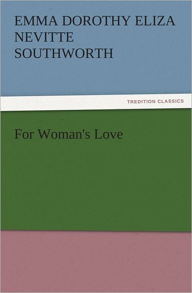 For Woman's Love