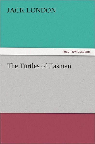 The Turtles of Tasman