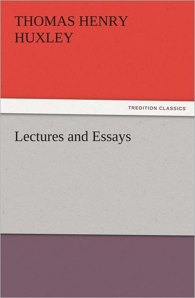 Lectures and Essays
