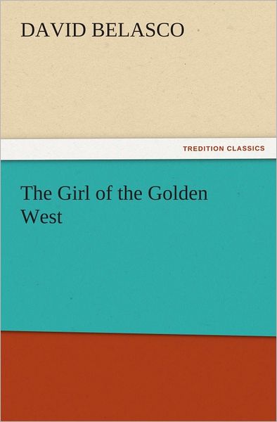 The Girl of the Golden West
