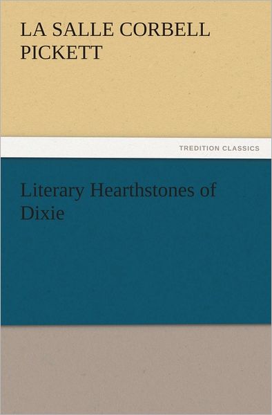 Literary Hearthstones of Dixie