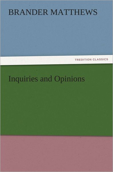 Inquiries and Opinions
