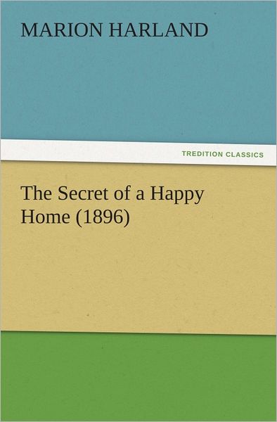 The Secret of a Happy Home (1896)