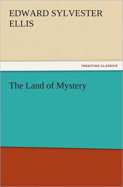 The Land of Mystery