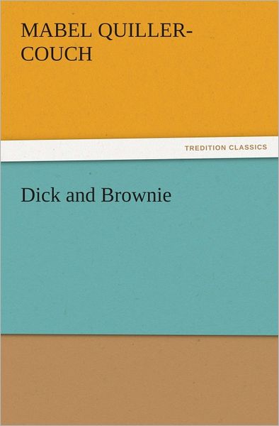Dick and Brownie