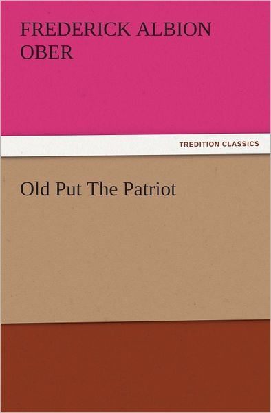 Old Put The Patriot