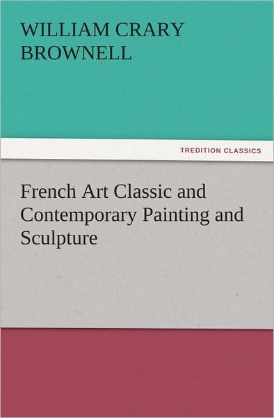 French Art Classic and Contemporary Painting and Sculpture