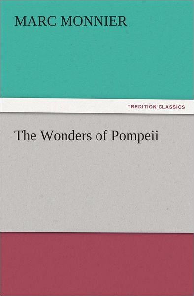 The Wonders of Pompeii