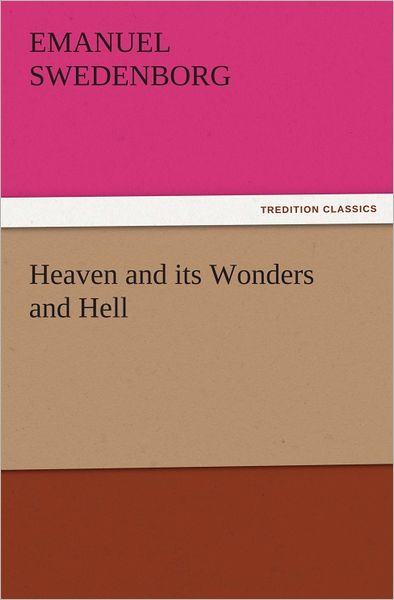 Heaven and its Wonders and Hell