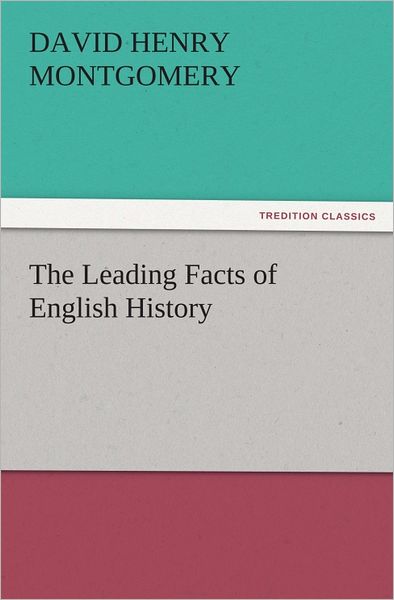 The Leading Facts of English History