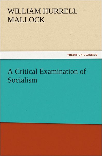 A Critical Examination of Socialism