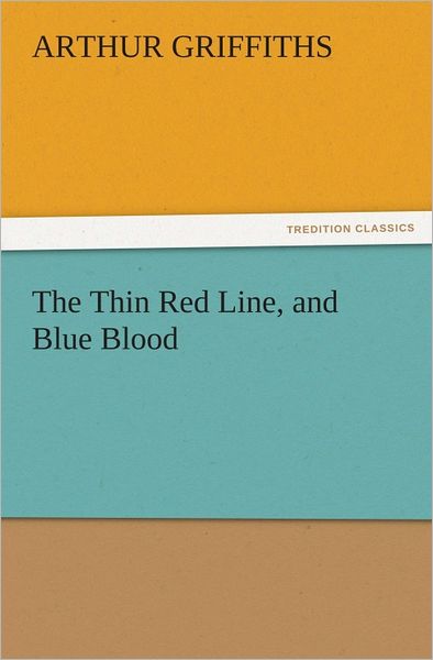 The Thin Red Line, and Blue Blood