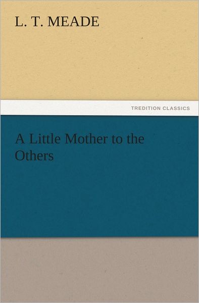 A Little Mother to the Others