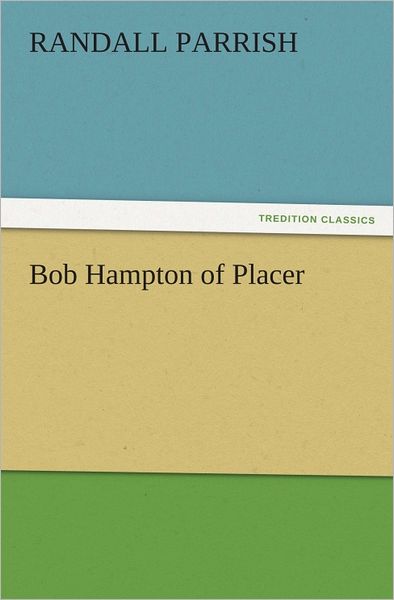 Bob Hampton of Placer