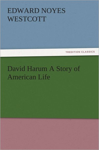David Harum A Story of American Life
