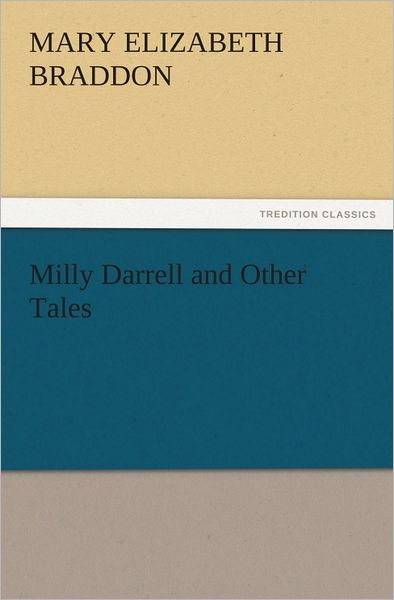 Milly Darrell and Other Tales