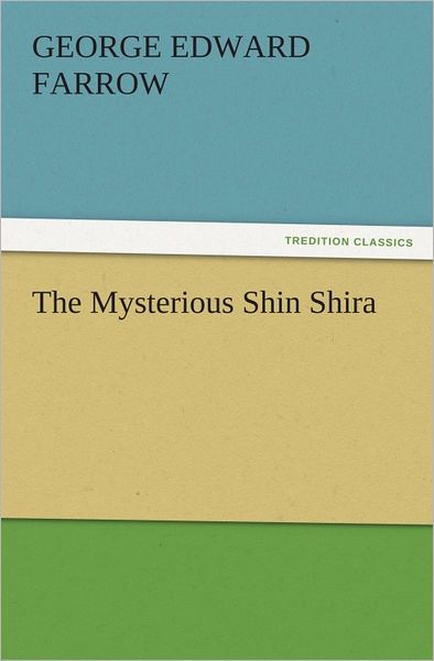 The Mysterious Shin Shira