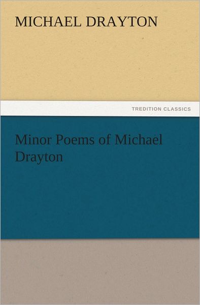 Minor Poems of Michael Drayton
