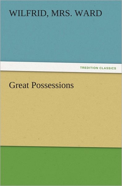 Great Possessions