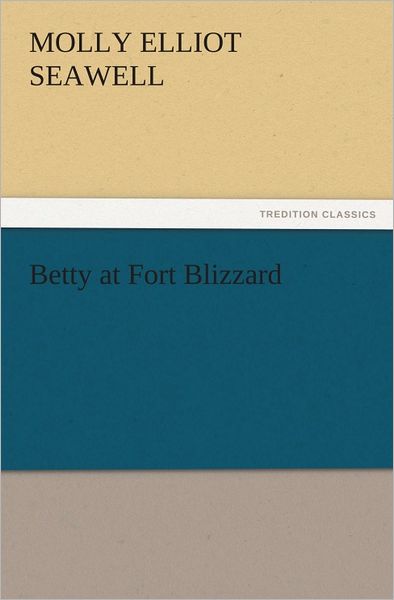 Betty at Fort Blizzard