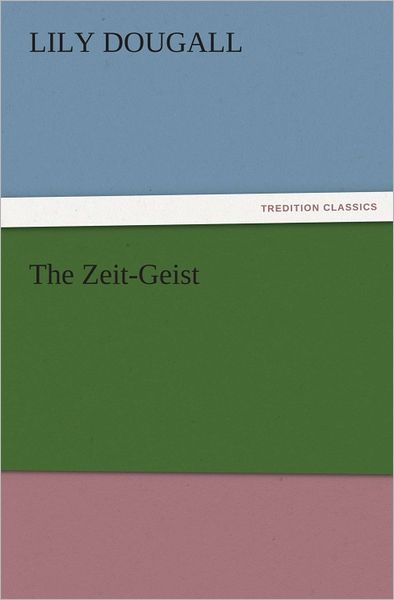 The Zeit-Geist
