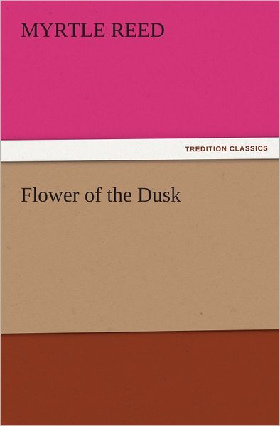 Flower of the Dusk