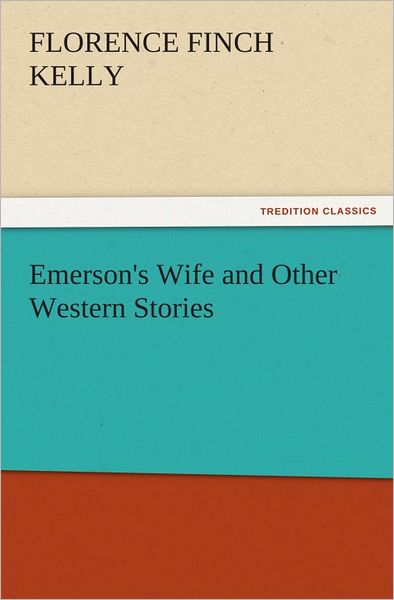 Emerson's Wife and Other Western Stories
