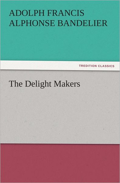 The Delight Makers