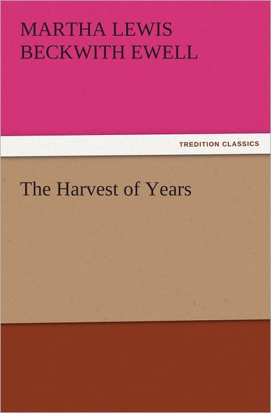 The Harvest of Years