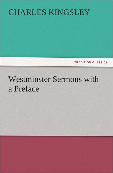 Westminster Sermons with a Preface
