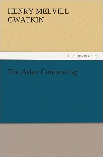 The Arian Controversy