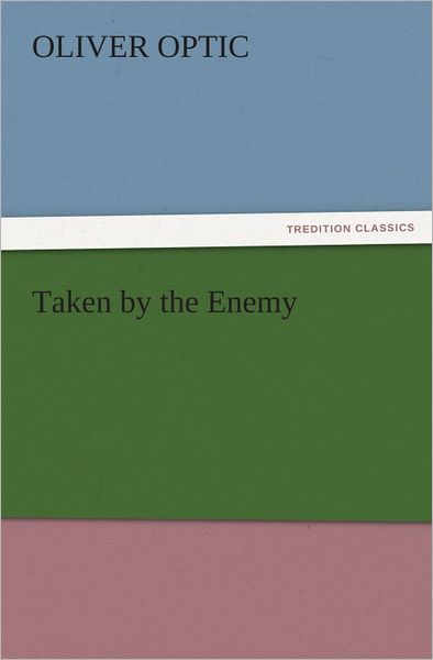 Taken by the Enemy