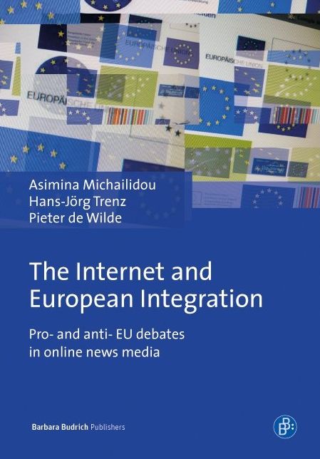 The Internet and European Integration: Pro- and anti- EU debates in online news media
